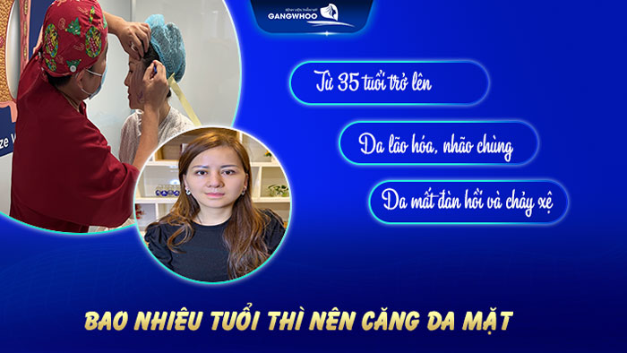 Bao nhiêu tuổi thì nên căng da mặt