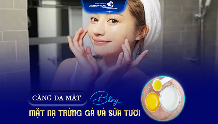 Làm Căng Da Mặt Bằng Trứng Gà