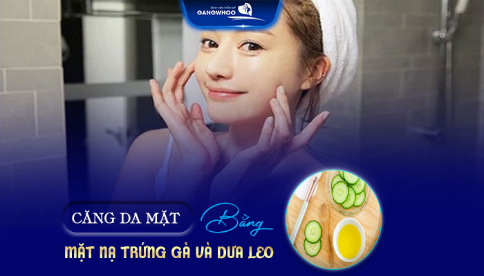 Làm Căng Da Mặt Bằng Trứng Gà
